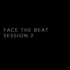Face The Beat Session 2