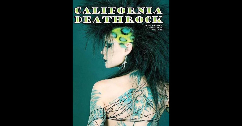 California Deathrock – Subculture Portraits by Forrest Black and Amelia G