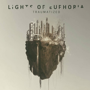 Lights Of Euphoria - Traumatized