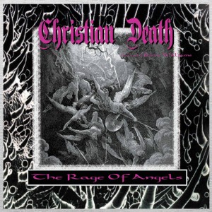Christian Death - The Rage of Angels
