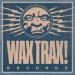 Wax Trax! Records