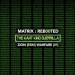 Matrix​:​Reb00ted - The Kant Kino Guerrilla - Zion [EBM] Warfare [01]