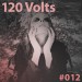 120 Volts #012 New & Classic EBM Industrial Darkwave Electronic Tracks