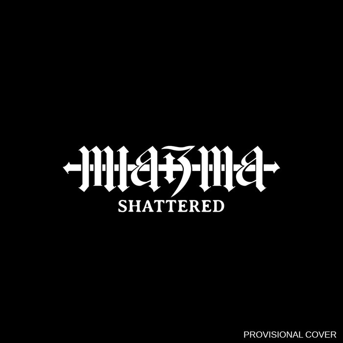 Miazma - Shattered