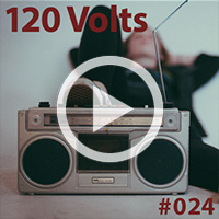 120 Volts #024 New & Classic EBM Industrial Darkwave Post-Punk