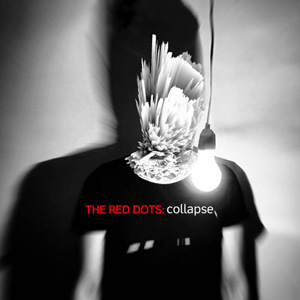 The Red Dots - Collapse EP