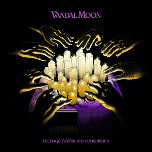 Vandal Moon’s Teenage Daydream Conspiracy