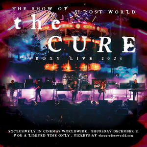 The Cure - The Show of a Lost World