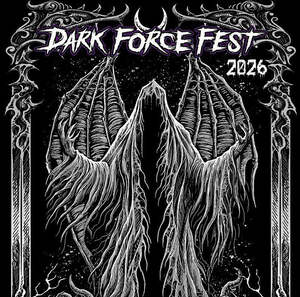 Dark Force Fest 2026