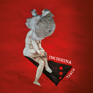 Incirrina - Trace