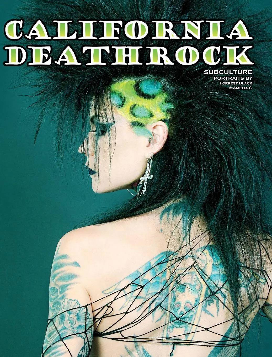 California Deathrock – Subculture Portraits by Forrest Black and Amelia G