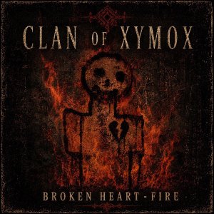 Clan of Xymox - ‘Broken Heart’ / ‘Fire’