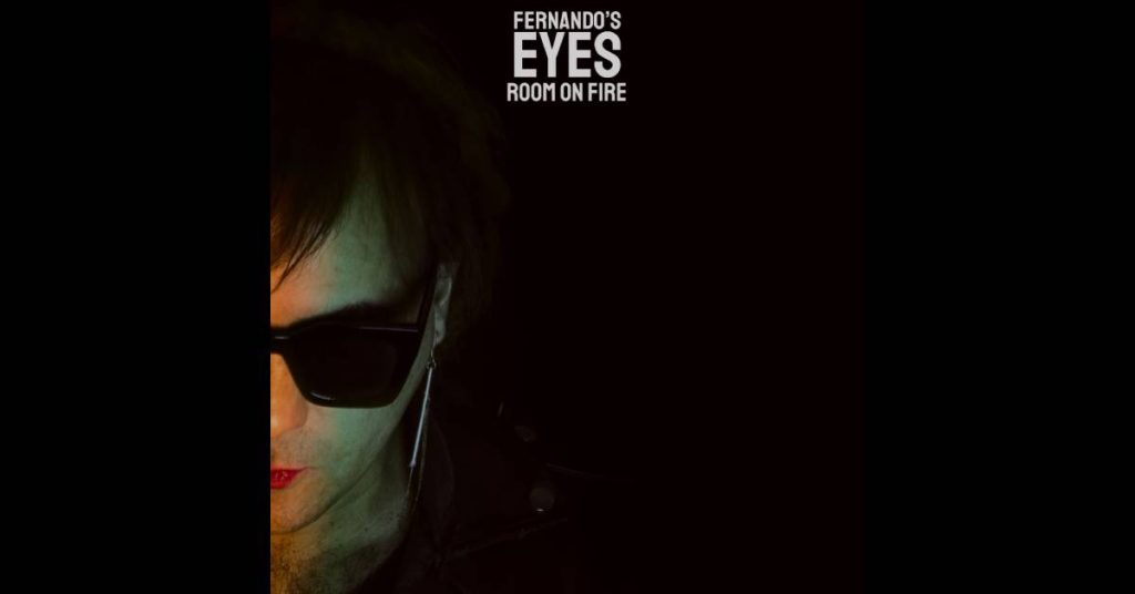 Fernando’s Eyes returns with “Room On Fire”