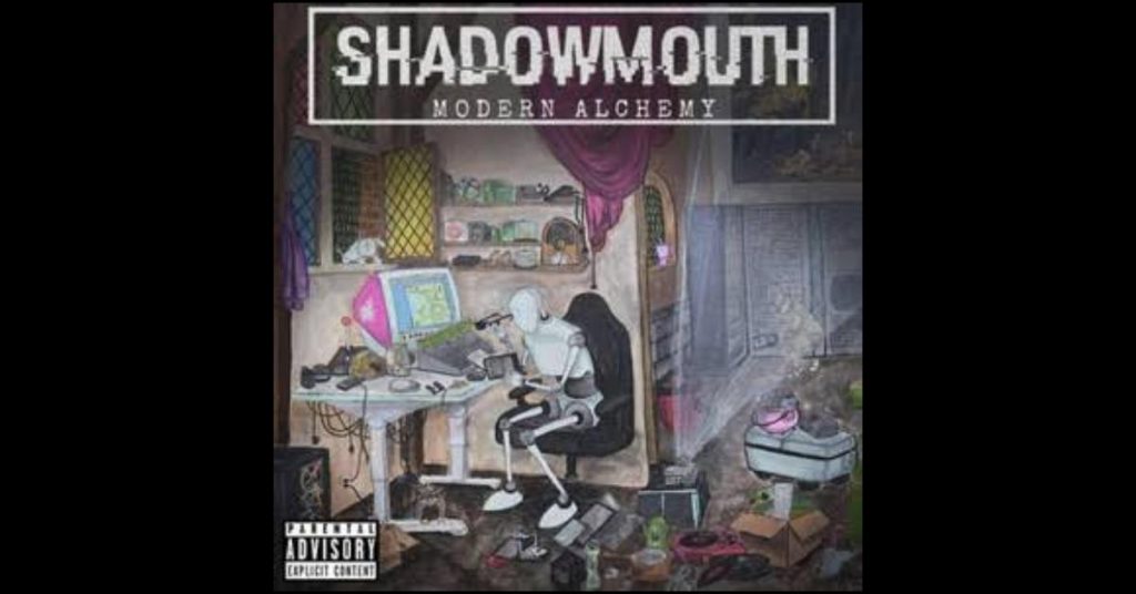 ShadowMouth - Modern Alchemy